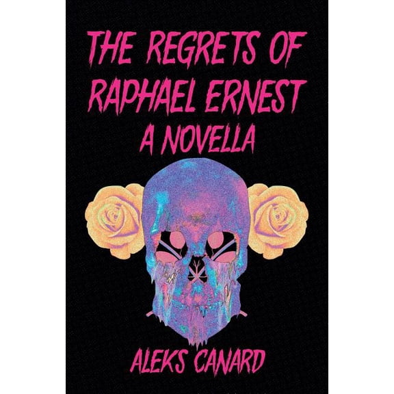 The Regrets of Raphael Ernest, (Paperback)