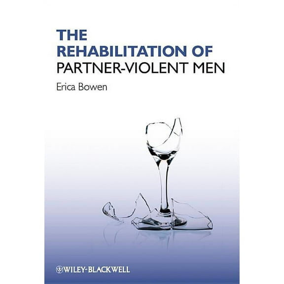 The Rehabilitation of Partner-Violent Men, (Paperback)