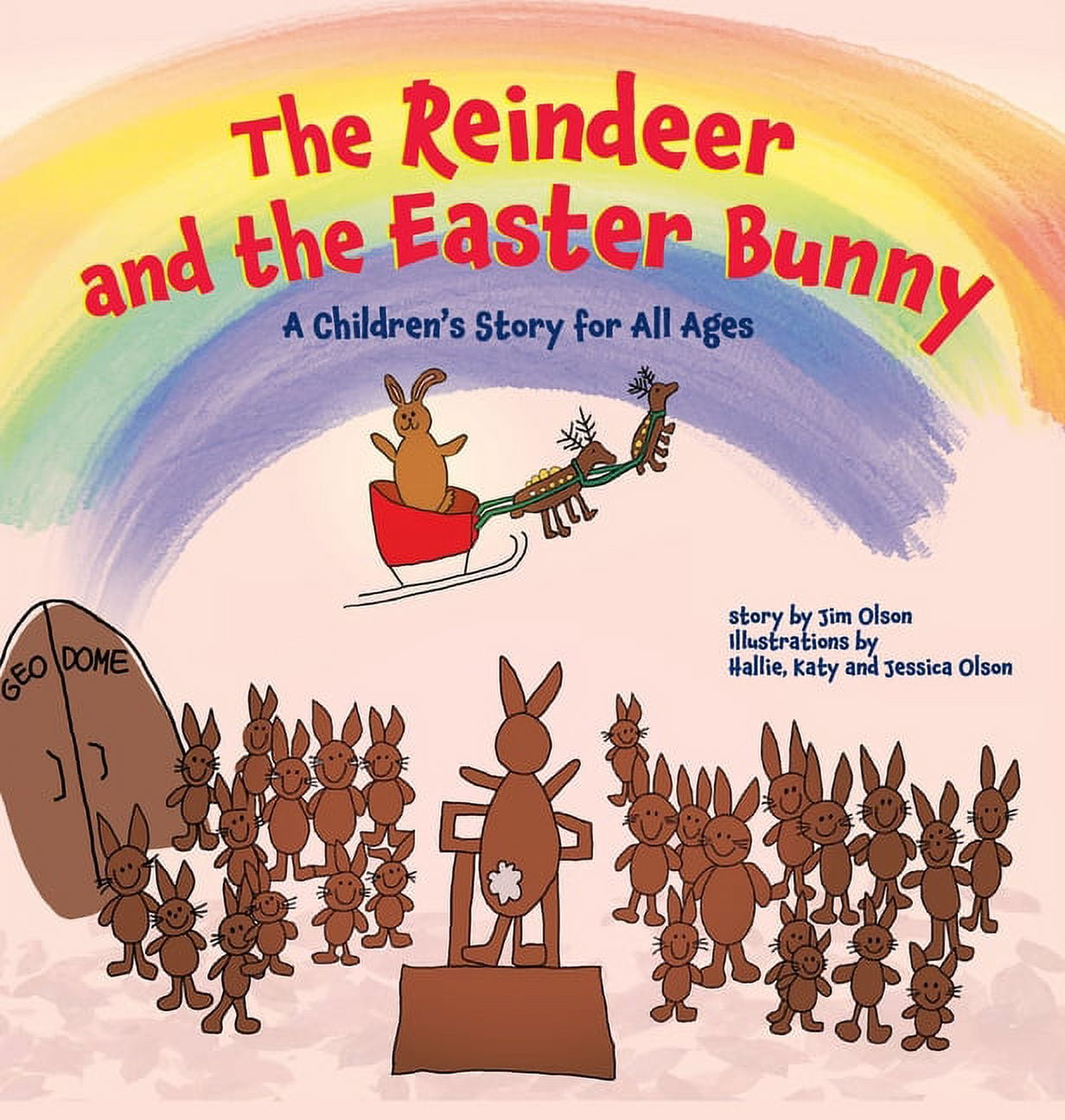 The Reindeer and the Easter Bunny: A Children's Story for All Ages, (Hardcover)