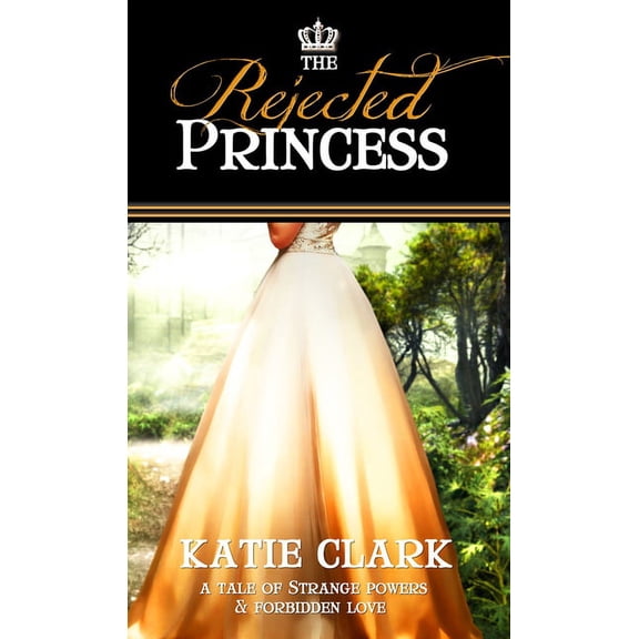 The Rejected Princess