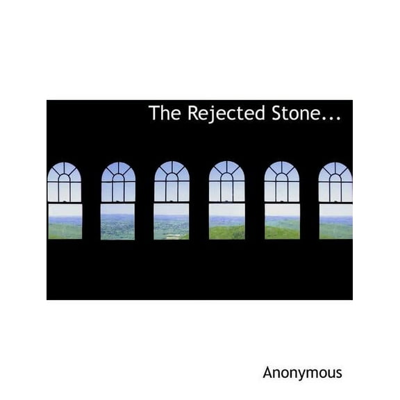 The Rejected Stone..., (Paperback)