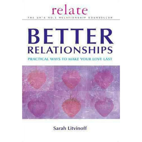 The Relate Guide to Better Relationships