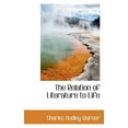 thumbnail image 1 of The Relation of Literature to Life (Paperback), 1 of 1