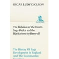 thumbnail image 1 of The Relation of the Hrolfs Saga Kraka and the Bjarkarimur to Beowulf (Paperback), 1 of 1