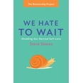 thumbnail image 1 of The Relationship Project: We Hate to Wait (Paperback), 1 of 1