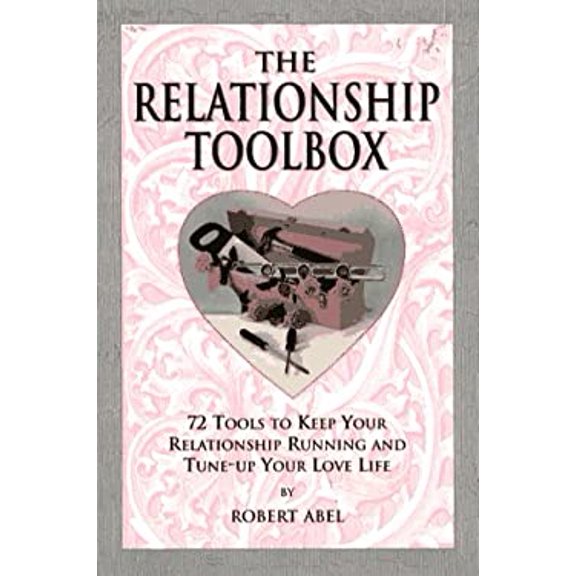 Pre-Owned The Relationship Toolbox: Tools for Love, Healng and Personal Empowerment (Paperback) 0965766624 9780965766623
