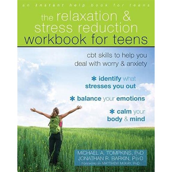 Pre-Owned The Relaxation and Stress Reduction Workbook for Teens: CBT Skills to Help You Deal with Worry and Anxiety (Paperback) 1684030099 9781684030095