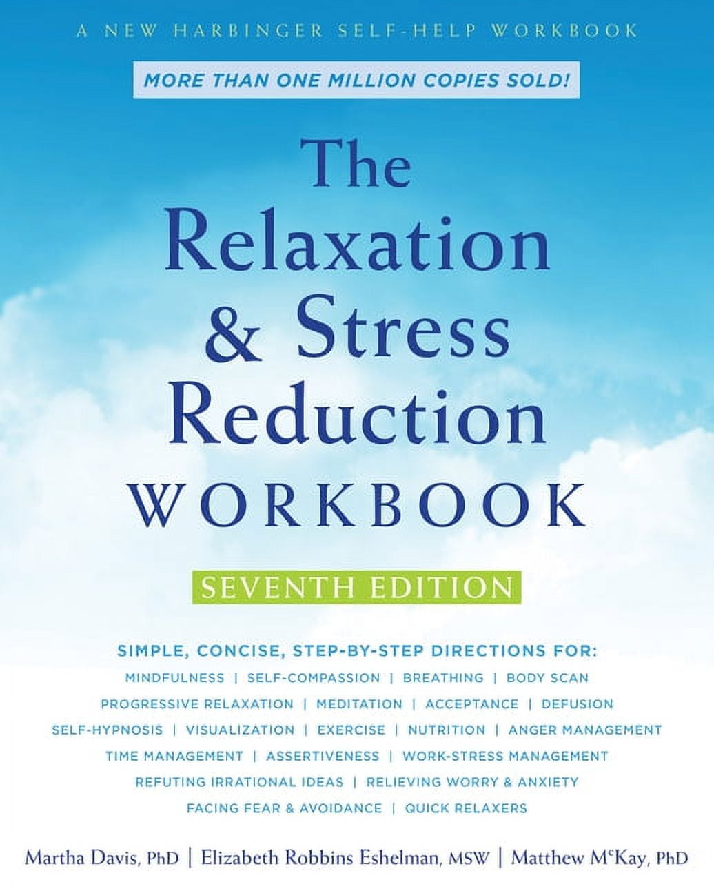 MARTHA DAVIS; ELIZABETH ROBBINS ESHELMAN; MATTHEW MCKAY The Relaxation and Stress Reduction Workbook, (Paperback)