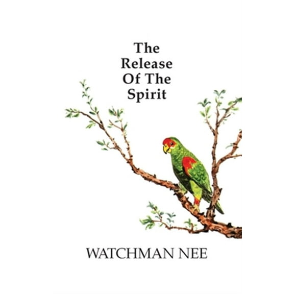 The Release of the Spirit (Paperback)