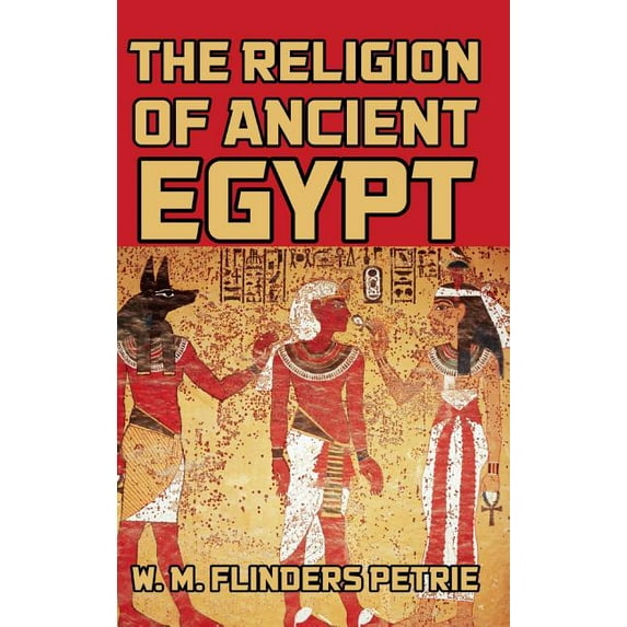 The Religion of Ancient Egypt, (Hardcover)
