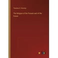 thumbnail image 1 of The Religion of the Present and of the Future, (Paperback), 1 of 1