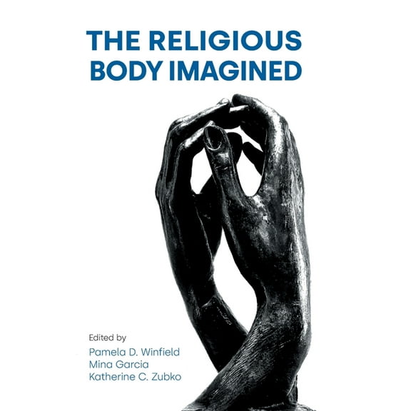 The Religious Body Imagined, (Hardcover)