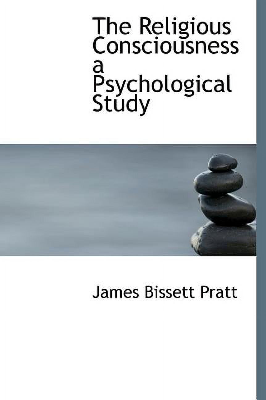 The Religious Consciousness a Psychological Study (Hardcover)
