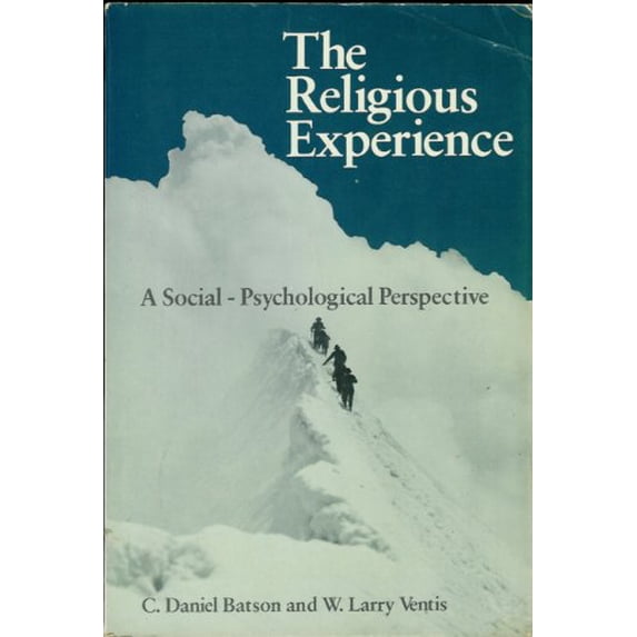 Pre-Owned The Religious Experience: A Social-Psychological Perspective (Paperback) 0195030311 9780195030310
