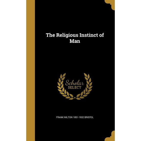 The Religious Instinct of Man (Hardcover)