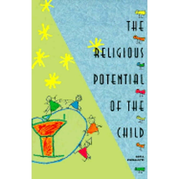 Pre-Owned The Religious Potential of the Child: Experiencing Scripture and Liturgy With Young Children (Paperback) 0929650670 9780929650678