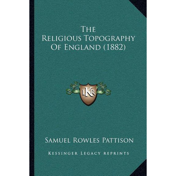The Religious Topography Of England (1882) (Paperback)