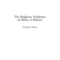 The Religious Traditions of Africa: A History, (Hardcover)