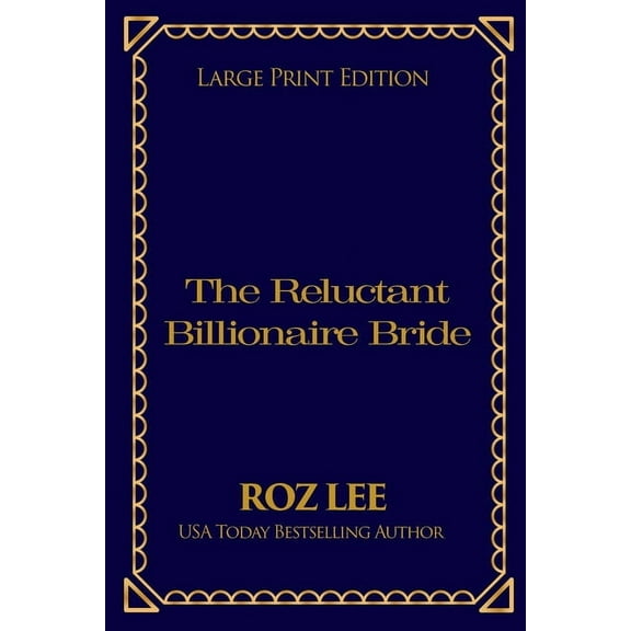 The Reluctant Billionaire Bride: Large Print Edition, (Paperback)