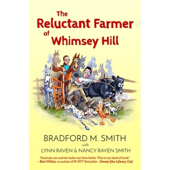 Pre-Owned The Reluctant Farmer of Whimsey Hill (Paperback) 0988285851 9780988285859