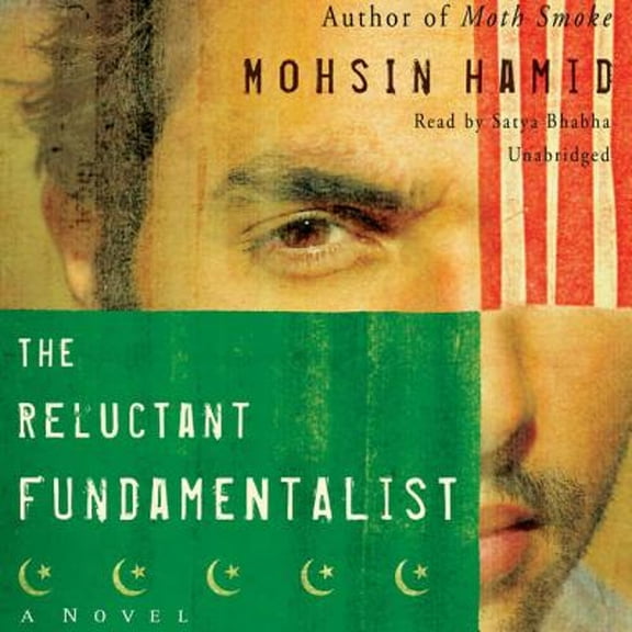 Pre-Owned The Reluctant Fundamentalist (Audiobook 9781602831773) by Mohsin Hamid, Satya Bhabha
