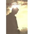 thumbnail image 1 of Pre-Owned The Reluctant Healer (Paperback) 0975391003 9780975391006, 1 of 1