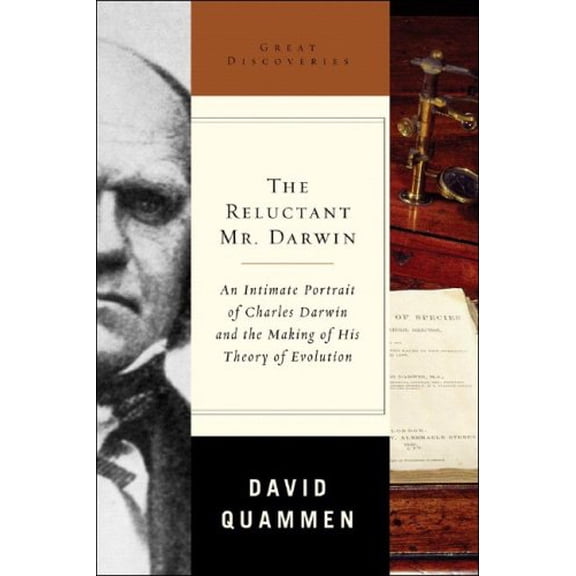 Pre-Owned The Reluctant Mr. Darwin: An Intimate Portrait of Charles Darwin and the Making of His Theory of Evolution (Great Discoveries) (Hardcover) 0393059812 9780393059816