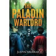 The Reluctant Paladin The Paladin Warlord, Book 3, Paperback