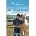thumbnail image 1 of Pre-Owned The Reluctant Rancher: An Uplifting Inspirational Romance (Mass Market Paperback) 1335598251 9781335598257, 1 of 1
