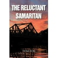 thumbnail image 1 of The Reluctant Samaritan (Paperback), 1 of 1