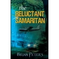thumbnail image 1 of The Reluctant Samaritan (Paperback), 1 of 1