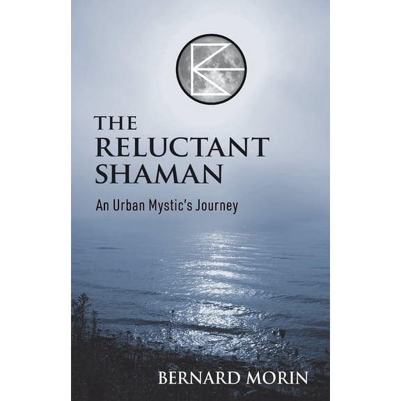 The Reluctant Shaman An Urban Mystic's Journey, (Paperback)
