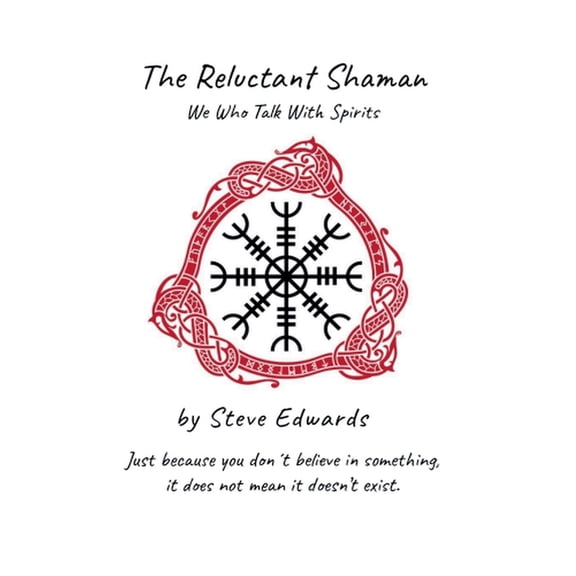 The Reluctant Shaman, (Paperback)