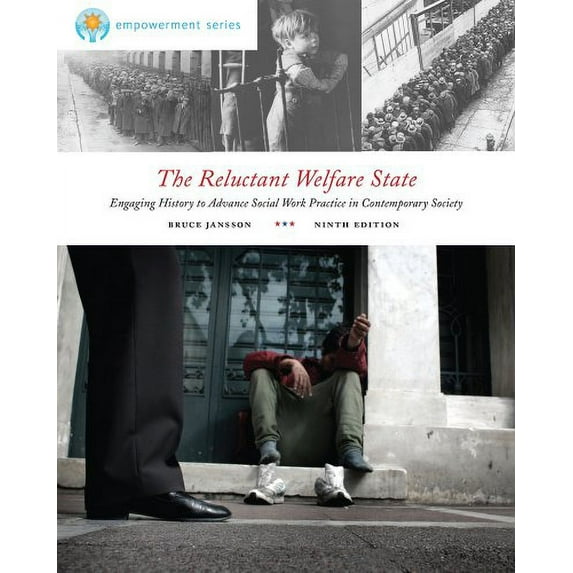Pre-Owned The Reluctant Welfare State: Engaging History to Advance Social Work Practice in Contemporary Society (Hardcover) 0840034407 9780840034403