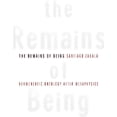 thumbnail image 1 of The Remains of Being: Hermeneutic Ontology After Metaphysics, (Hardcover), 1 of 1
