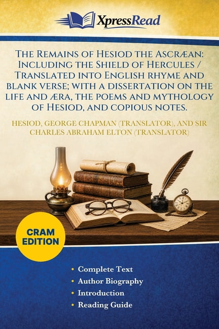 The Remains of Hesiod the AscrÃ¦an: Including the Shield of Hercules / Translated Into English Rhyme and Blank Verse; Wit, (Paperback)