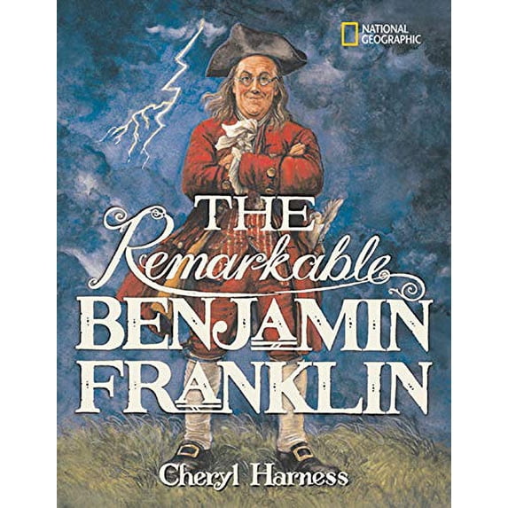 Pre-Owned The Remarkable Benjamin Franklin (Paperback) 1426302975 9781426302978
