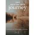 thumbnail image 1 of The Remarkable Journey: Navigating Growth, Transformation, and Becoming, (Paperback), 1 of 1