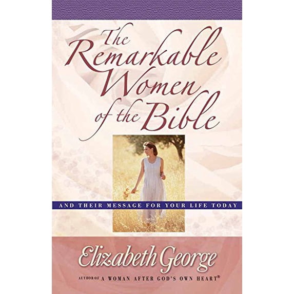 Pre-Owned The Remarkable Women of the Bible (Paperback) 0736907386 9780736907385