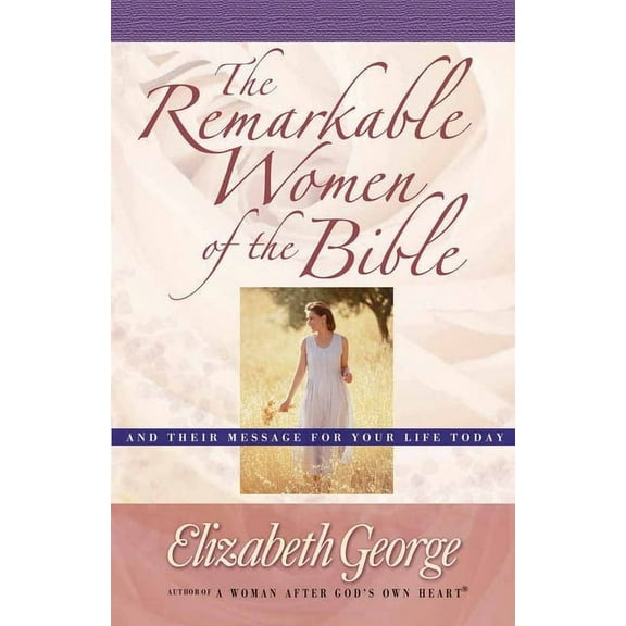 The Remarkable Women of the Bible, (Paperback)
