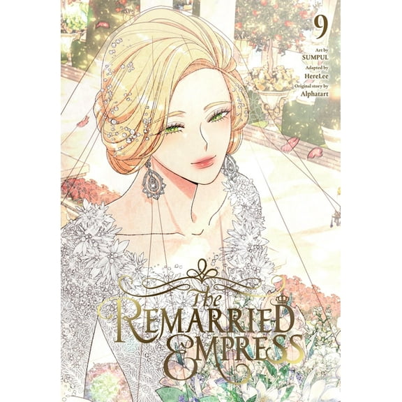The Remarried Empress The Remarried Empress, Vol. 9, Book 9, (Paperback)