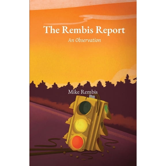The Rembis Report: An Observation, (Paperback)