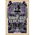 thumbnail image 1 of The Rememberist Saga The Princess Electric, Book 1, (Paperback), 1 of 1