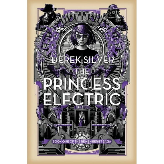 The Rememberist Saga The Princess Electric, Book 1, (Paperback)