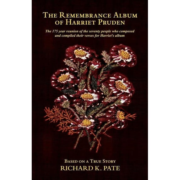 The Remembrance Album of Harriet Pruden, (Paperback)