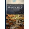 thumbnail image 1 of The Remembrancer, Or Impartial Repository Of Public Events; Volume 1 (Paperback), 1 of 1