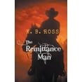 thumbnail image 1 of The Remittance Man, (Paperback), 1 of 1