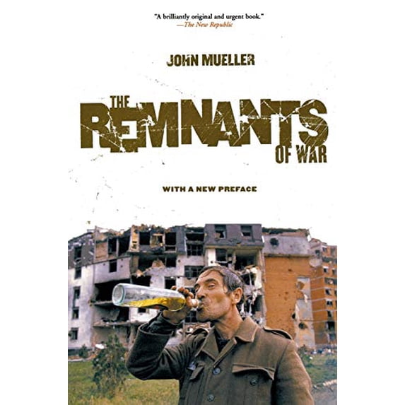 Pre-Owned The Remnants of War (Paperback) 080147387X 9780801473876