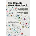 thumbnail image 1 of The Remote Work Handbook: The Definitive Guide for Operationalizing Remote Work as a Competitive Business Strategy, (Paperback), 1 of 1