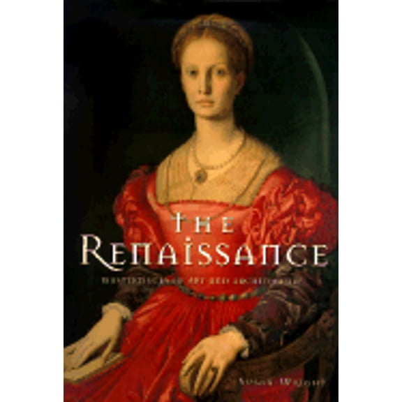 Pre-Owned Renaissance: Masterpieces of Art and Architecture (Hardcover) 1577170350 9781577170358